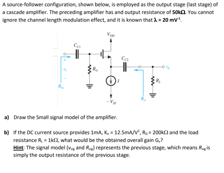 Solved A source-follower configuration, shown below, is | Chegg.com