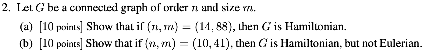 Solved 2. Let G be a connected graph of order n and size m. | Chegg.com