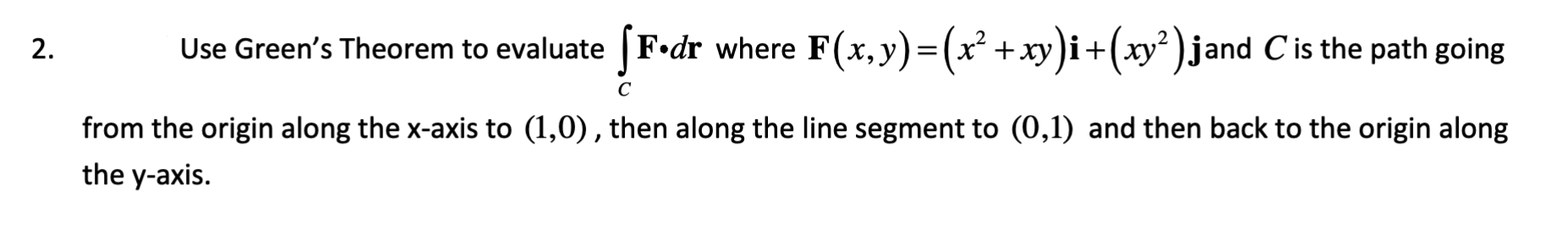 Solved Use Green's Theorem to evaluate ∫CF⋅dr where | Chegg.com