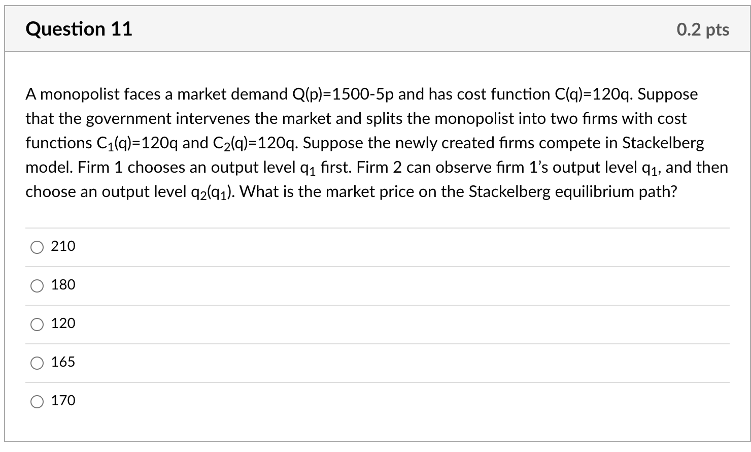 Solved Question 10 0.2 pts A monopolist faces a market | Chegg.com