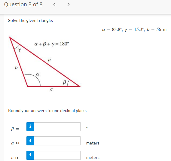 Solved Question 3 Of 8 Solve The Given Triangle. Y B α B | Chegg.com