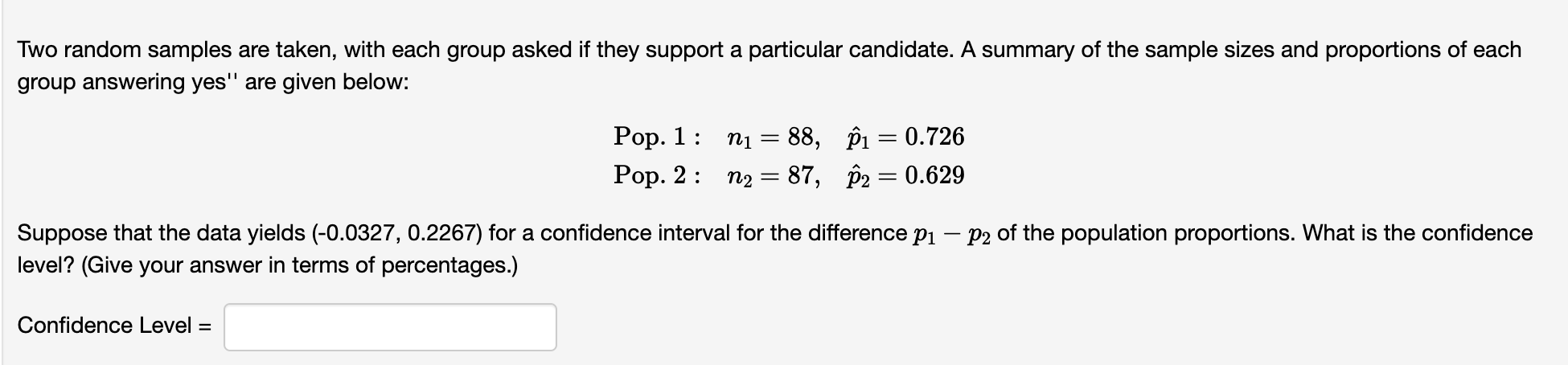 Two random samples are taken, with each group asked | Chegg.com