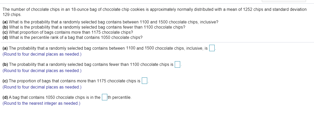 Solved The number of chocolate chips in an 18-ounce bag of | Chegg.com