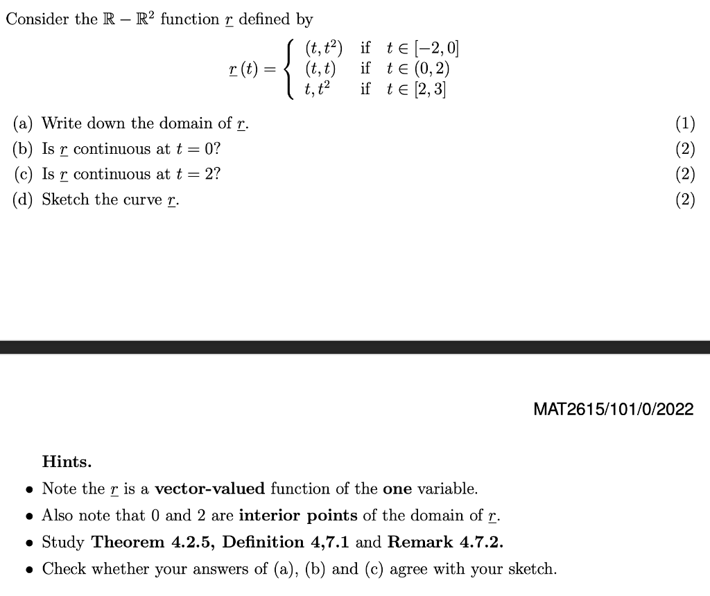 Solved { t, t2 Consider the R – R2 function r defined by | Chegg.com
