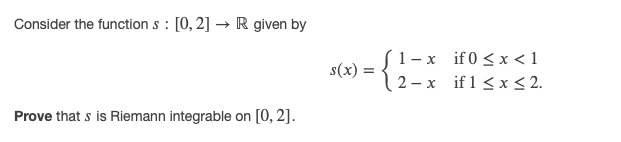 Solved Consider the functions : [0, 2] → R given by s(x) = = | Chegg.com