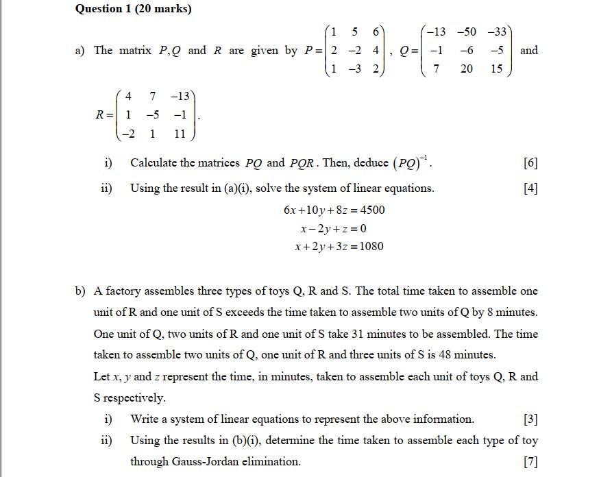 Solved Question 1 (20 marks) 15 6 a) The matrix P,Q and R | Chegg.com