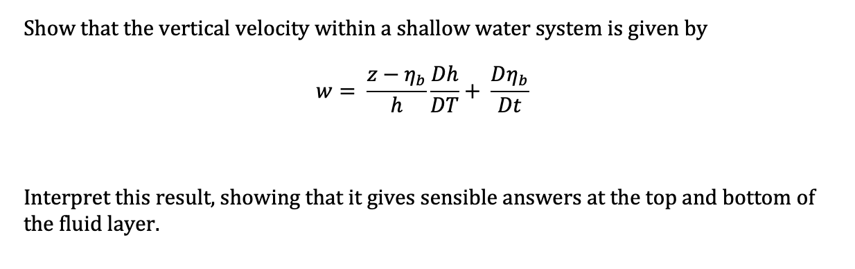 Show that the vertical velocity within a shallow | Chegg.com