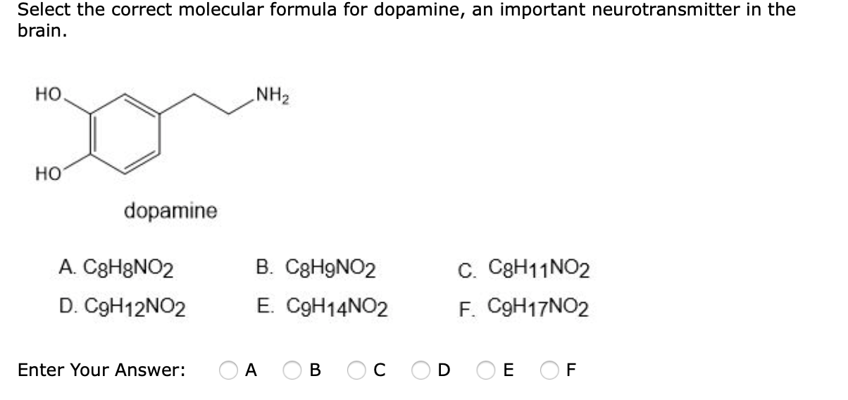 Solved Select The Correct Molecular Formula For Dopamine An