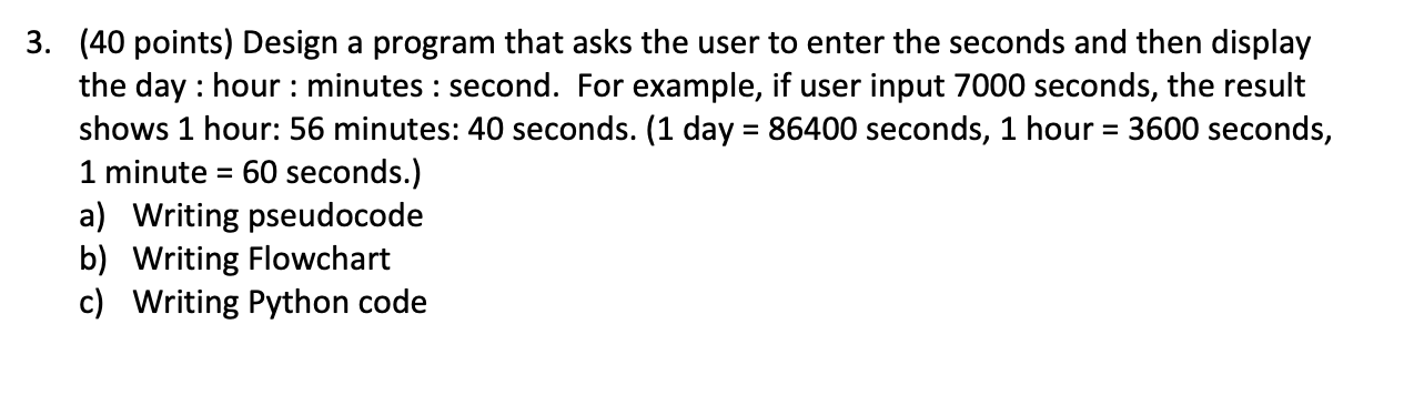 Solved = 3. (40 points) Design a program that asks the user | Chegg.com