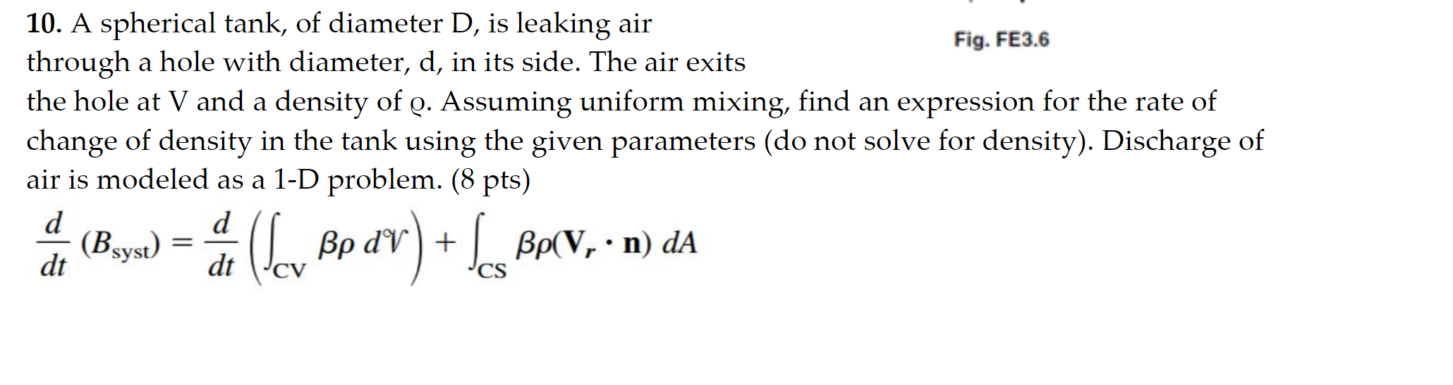 Solved 10. A spherical tank, of diameter D, is leaking air | Chegg.com