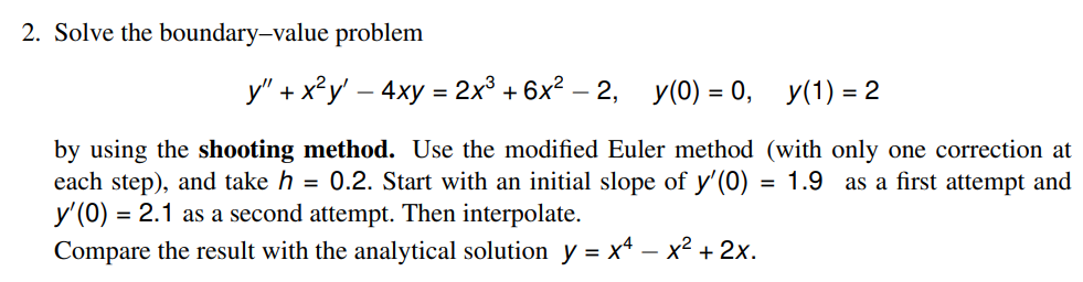 Solved 2 Solve The Boundary Value Problem Y X²y 4xy