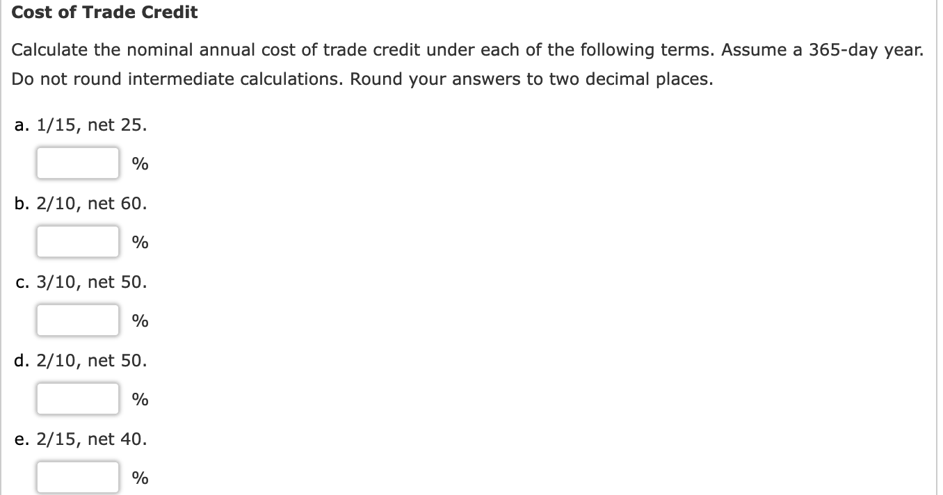 Solved Cost of Trade Credit Calculate the nominal annual