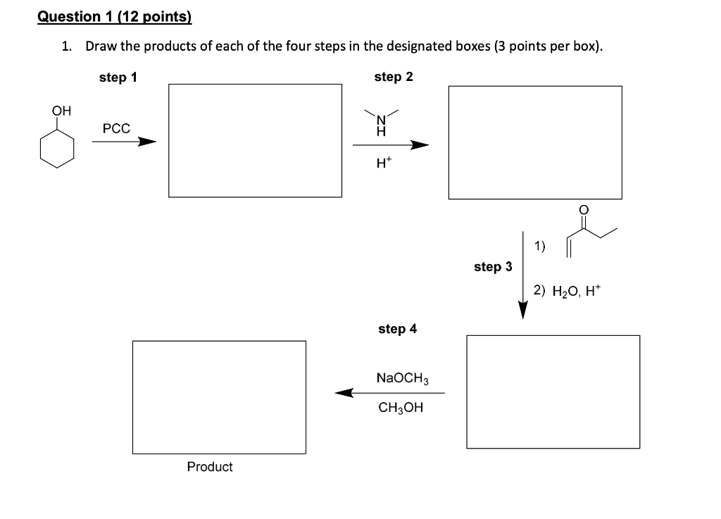 Solved Question 1 (12 points) 1. Draw the products of each | Chegg.com