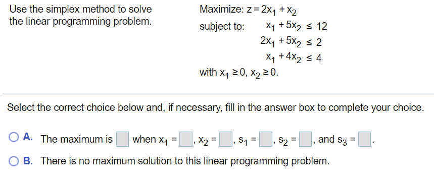 Solved Use the simplex method to solve the linear | Chegg.com