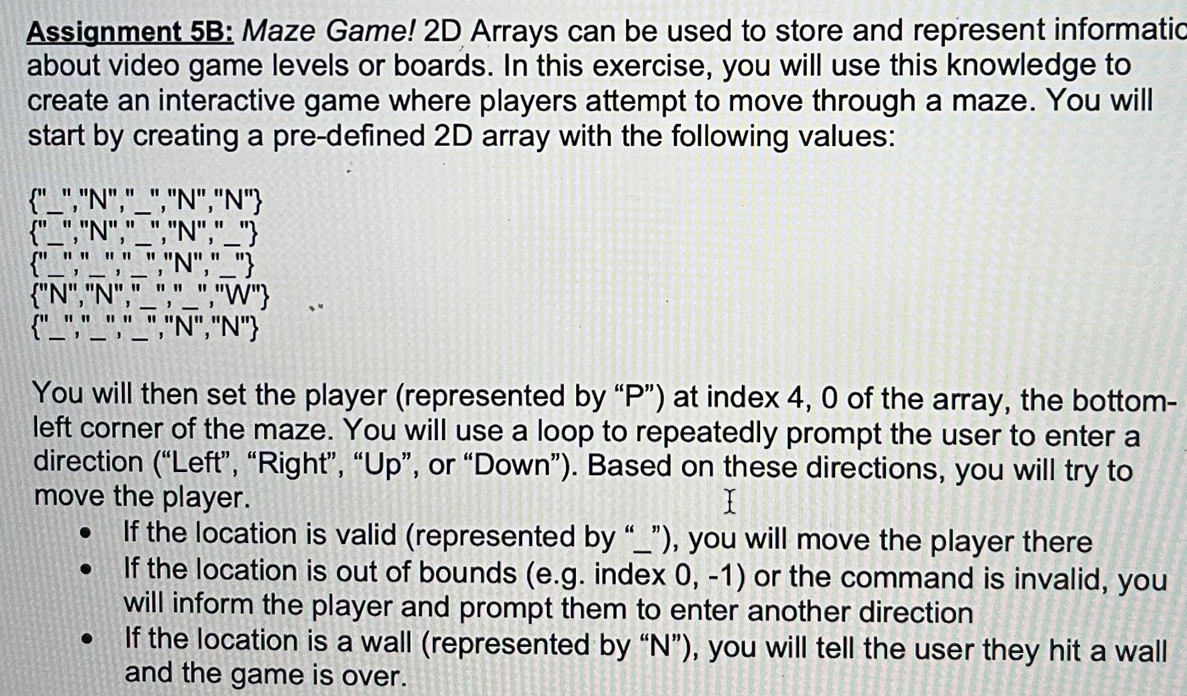 Solved Assignment 5B: Maze Game! 2D Arrays can be used to | Chegg.com