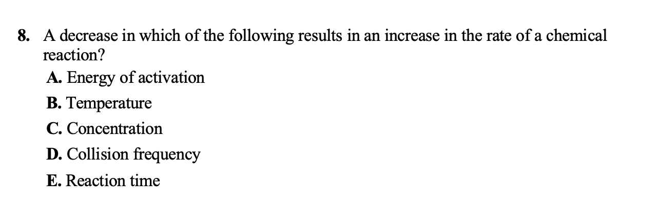 Solved 8. A decrease in which of the following results in an | Chegg.com