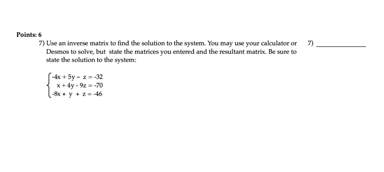 Solved 7) Use an inverse matrix to find the solution to the | Chegg.com