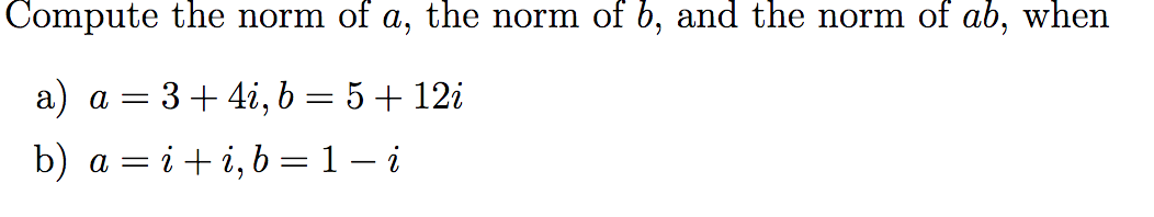 Solved Compute The Norm Of A, The Norm Of B, And The Norm Of | Chegg.com