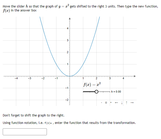 Solved Move the slider h so that the graph of y=x2 gets | Chegg.com