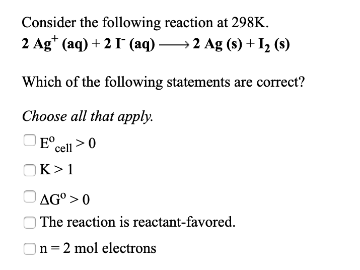 Solved Consider The Following Reaction At 298K. 2 Ag+ (aq) | Chegg.com