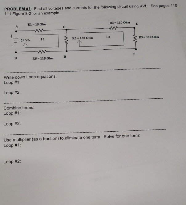 Solved PROBLEM #1 : Find All Voltages And Currents For The | Chegg.com