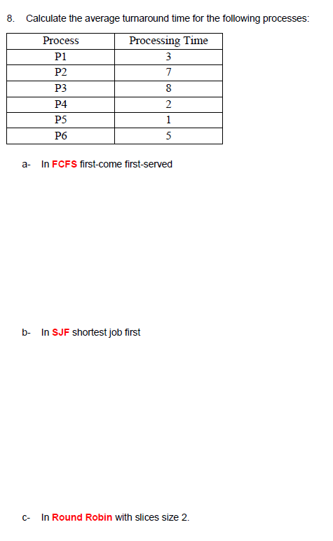 solved-8-p1-calculate-the-average-turnaround-time-for-the-chegg