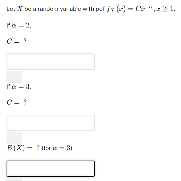 Solved Let X be a random variable with pdf fx (x) = Сx¯¤, x | Chegg.com