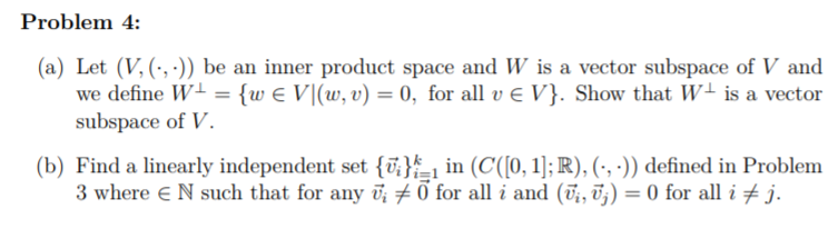 Solved Problem 4: (a) Let (V,( be an inner product space and | Chegg.com