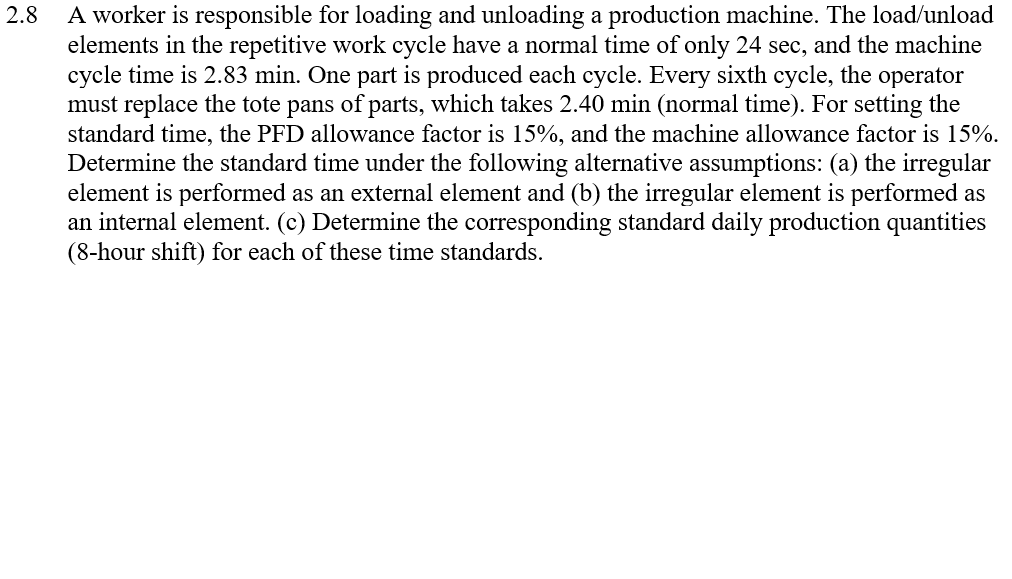 solved-2-8-a-worker-is-responsible-for-loading-and-unloading-chegg