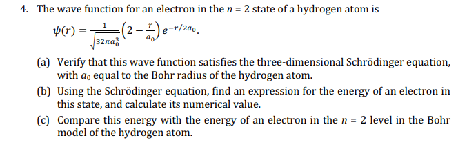 Solved 4. The Wave Function For An Electron In The N=2 State 