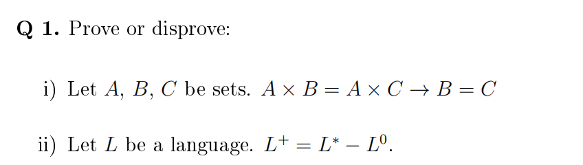 Solved Q 1. Prove Or Disprove: I) Let A,B,C Be Sets. | Chegg.com