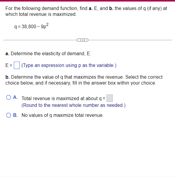 Solved For The Following Demand Function, Find A. E, And B. | Chegg.com