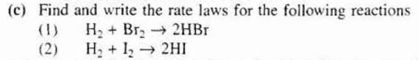 Solved (c) Find and write the rate laws for the following | Chegg.com