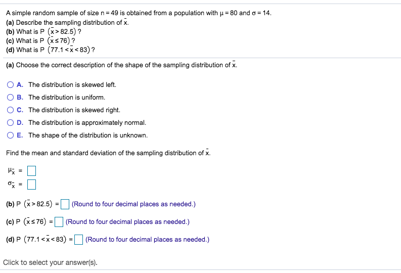 Solved A Simple Random Sample Of Size N 49 Is Obtained Chegg Com