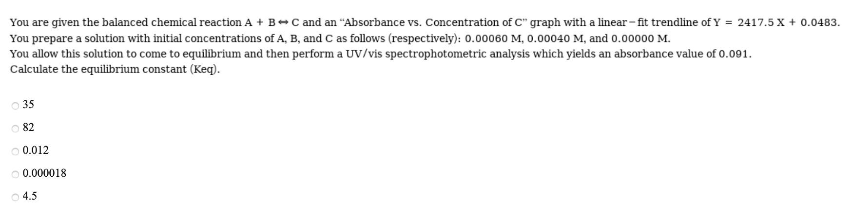 Solved You are given the balanced chemical reaction A + B C | Chegg.com