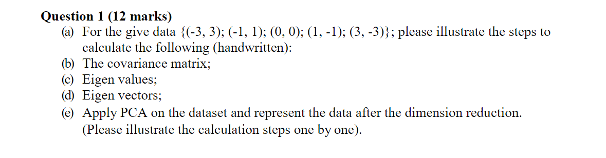 Solved Question 1 (12 marks) (a) For the give data {(-3, 3); | Chegg.com