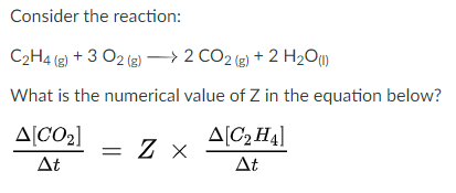 Solved Consider the reaction C2H4 g 3 O2 g 2 CO2 g