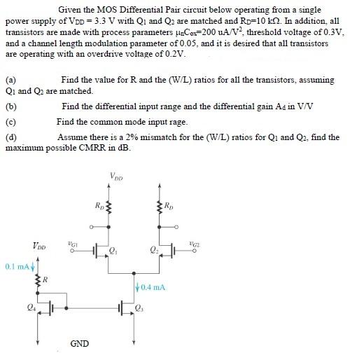 Solved Given The MOS Differential Pair Circuit Below | Chegg.com