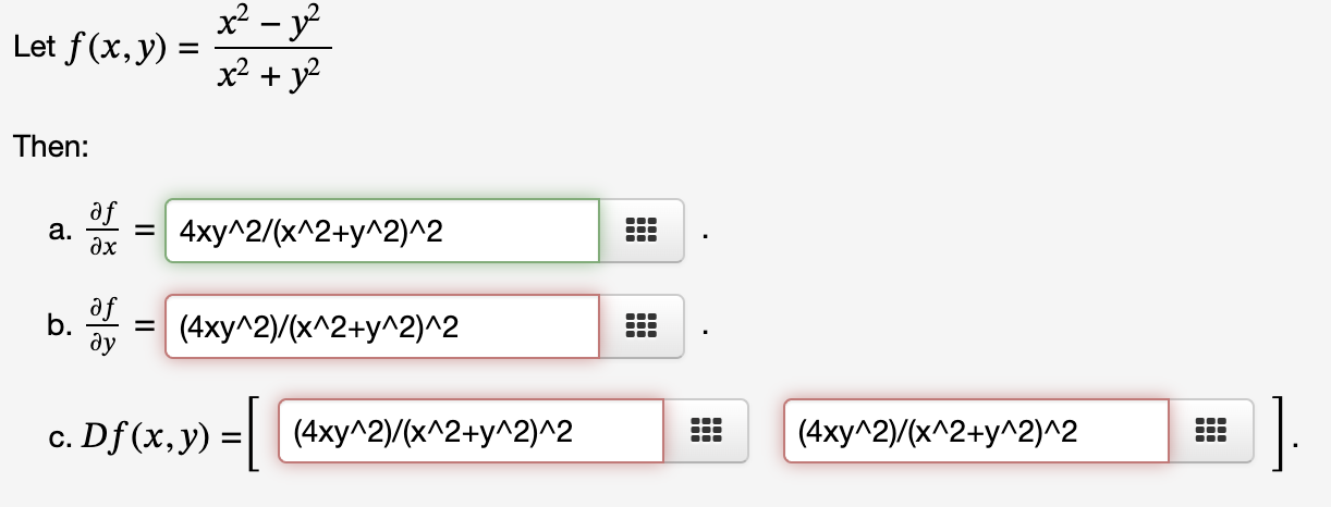 Solved Let Fxyx2y2x2−y2 Then A ∂x∂f B ∂y∂f C 4094