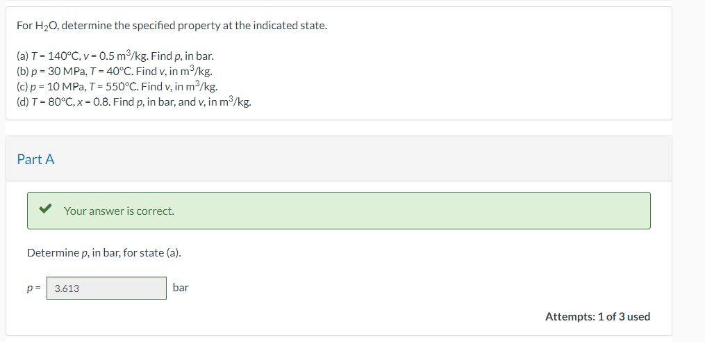 Solved For H2O, determine the specified property at the | Chegg.com