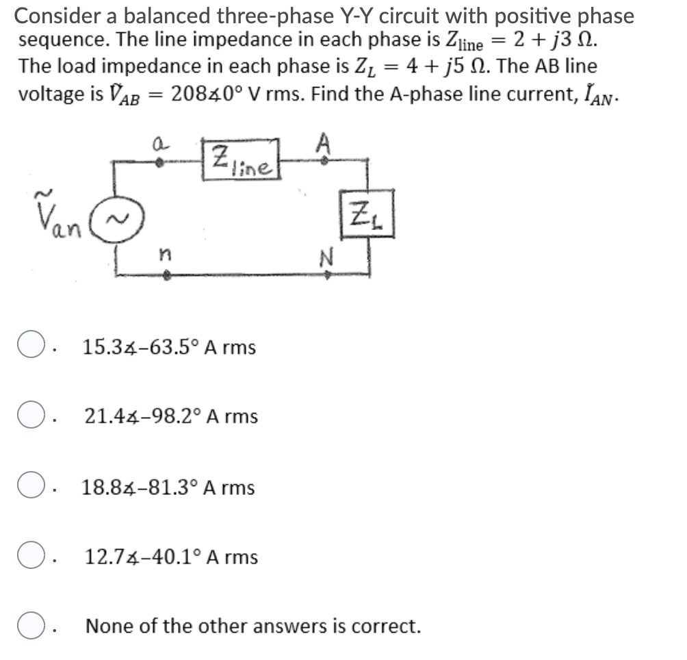 Solved Consider a balanced three-phase Y-Y circuit with | Chegg.com
