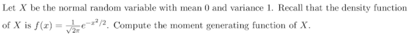 solved-the-moment-generating-function-of-x-is-given-chegg