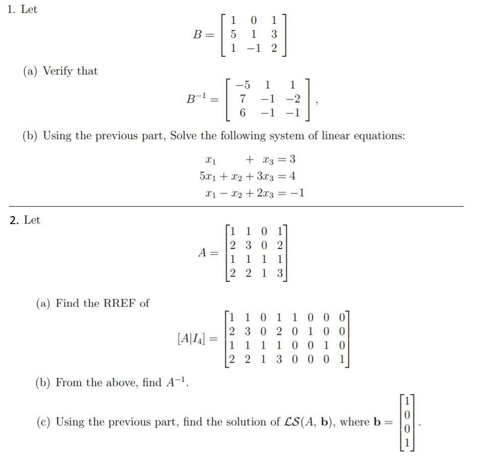 Solved 1. Let 1 B= 5 0 3 -1 2 1 (a) Verify that 1 B-1 = -5 7 | Chegg.com