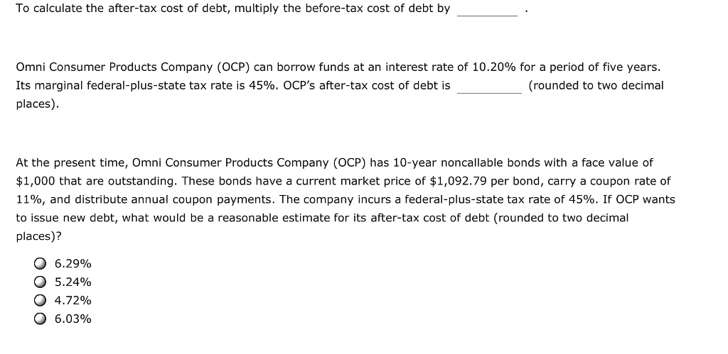 solved-to-calculate-the-after-tax-cost-of-debt-multiply-the-chegg