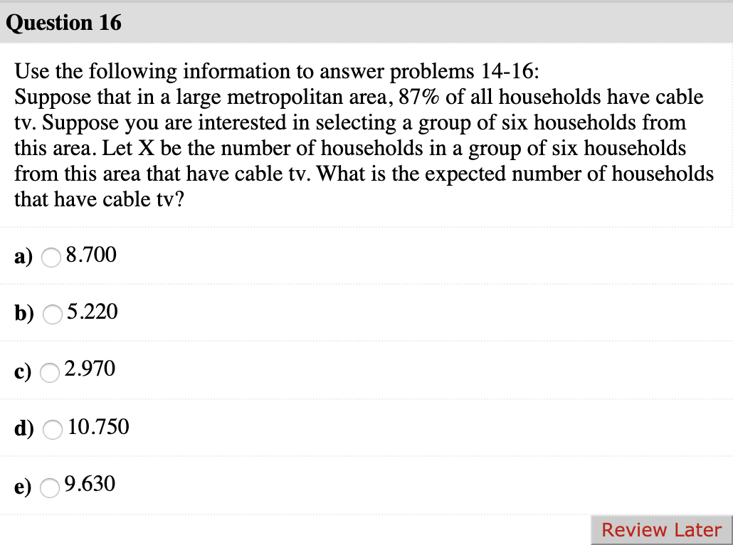 Solved Question 14 Use the following information to answer | Chegg.com