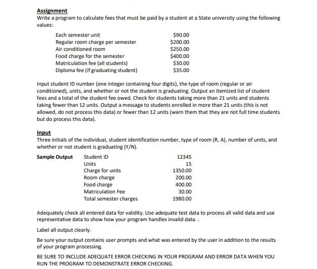 Solved Assignment Write a program to calculate fees that | Chegg.com