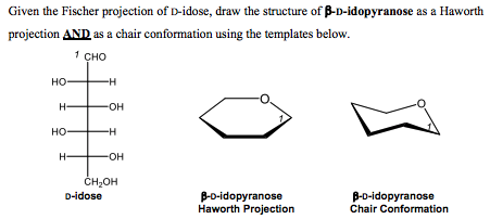 Solved Given the Fischer projection of D-idose, draw the | Chegg.com