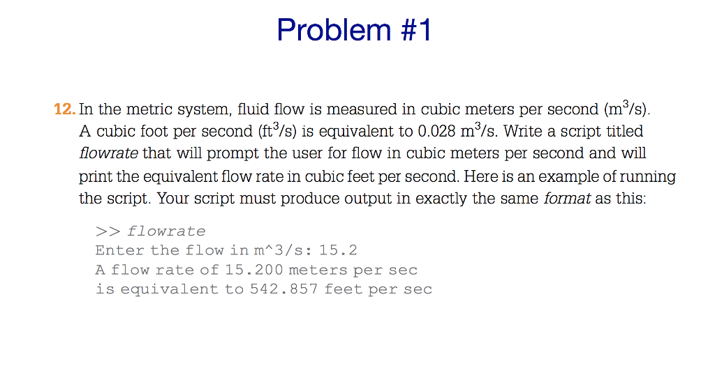 Solved Problem 1 12. In the metric system, fluid flow is