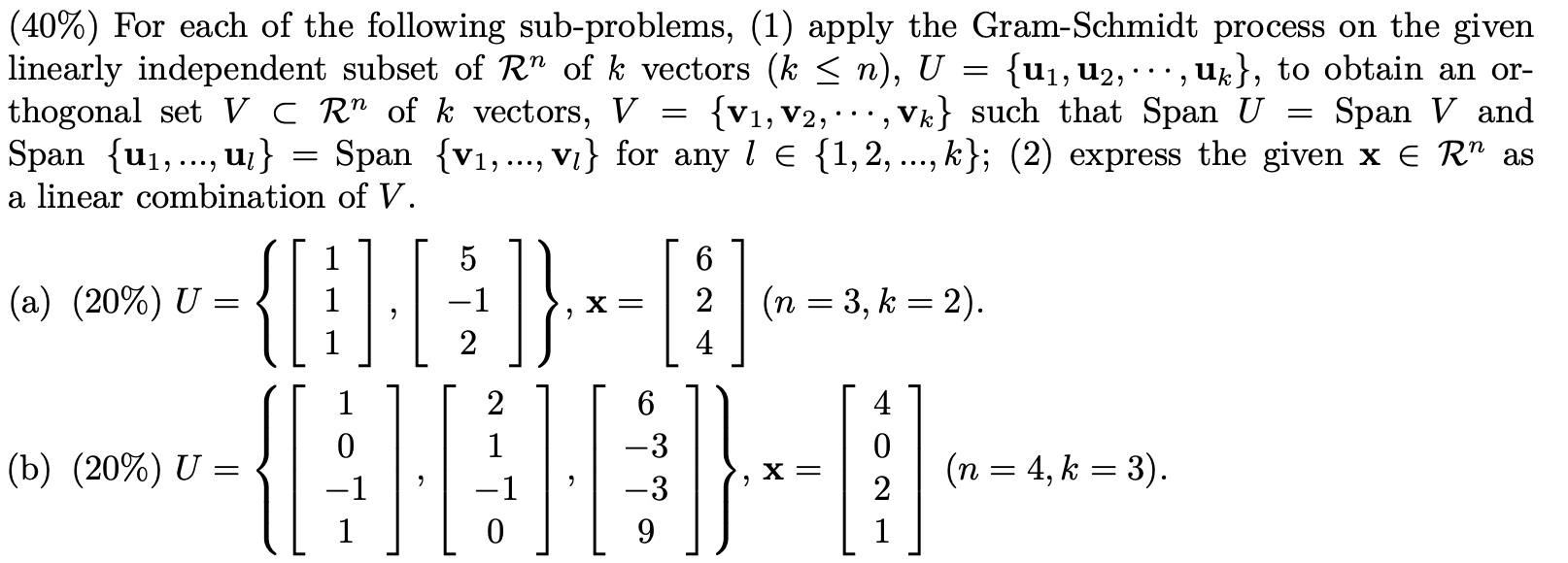 Solved = (40%) For each of the following sub-problems, (1) | Chegg.com