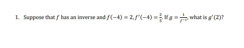 1. Suppose that f has an inverse and | Chegg.com